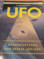 UFO : n&auml;rkontakterna som skakat v&auml;rlden