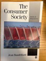 The consumer society - myths and structures