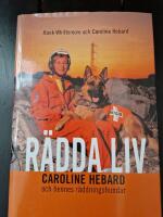 R&auml;dda liv. C. Hebard och hennes...