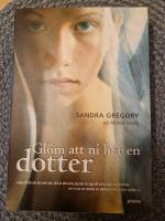 Gl&ouml;m att ni har en dotter