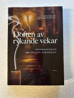 Doften av rykande vekar : reformationen ur folkets perspektiv