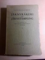 J&auml;rnvr&auml;keri och j&auml;rnst&auml;mpling - ett bidrag till den Svenska j&auml;rnhandelns historia