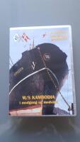 M/S Kambodia i modgang og medvind