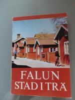 Falun - stad i tr&auml;