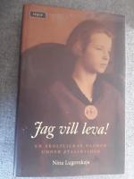 Jag vill leva! : en skolflickas dagbok under Stalintiden