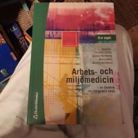 Arbets- och milj&ouml;medicin : en l&auml;robok om h&auml;lsa och milj&ouml;