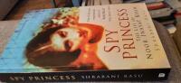 Spy princess : the life of Noor Inayat Khan
