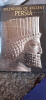 Splendors of the ancient Persia