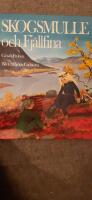 Skogsmulle och Fj&auml;llfina : natursagor f&ouml;r barn