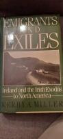 Emigrants and exiles - Ireland and the Irish exodus to North America