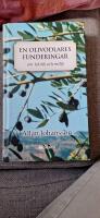 En olivodlares funderingar : om teknik och milj&ouml;
