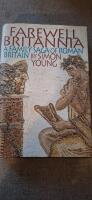 Farewell Britannia: A Family Saga of Roman Britain
