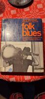 Folk Blues: 110 American Folk Blues compiled, edited, and arranged for voice, piano and guitar by 