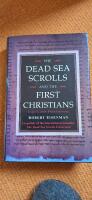 The Dead Sea scrolls and the first Christians : essays and translations