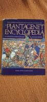 Plantagenet Encyclopedia: From the Origins of the Angevin Dynasty to the Battle of Bosworth Field -- The Essential Guide to the Plantagenets