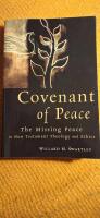 Covenant of peace - the missing peace in New Testament theology and ethics