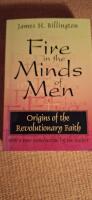 Fire in the minds of men - origins of the revolutionary faith