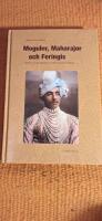 Moguler, maharajor och feringis : bilder och ber&auml;ttelser ur Indiens senare historia