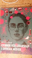 Kvinnor och ledarskap i svenska medier