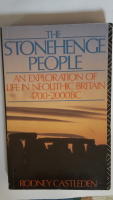The Stonehenge People. An exploration of life in Neolithic Britain.