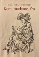 Kom, madame, fru