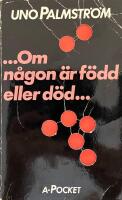 -om n&aring;gon &auml;r f&ouml;dd eller d&ouml;d-