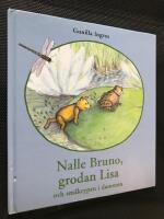 Nalle Bruno, grodan Lisa och sm&aring;krypen i dammen : Nalle Brunos naturskola
