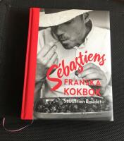 S&eacute;bastiens franska kokbok