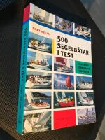 500 segelb&aring;tar i test - Bakgrund,egenskaper,omd&ouml;men