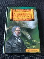 Moby Dick : Den vita valen / &Auml;ventyrsklassiker