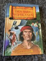 Den siste mohikanen / &Auml;ventyrsklassiker/ &Aring;terber&auml;ttad av Maj Bylock