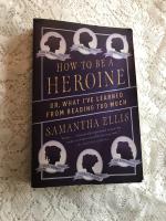 How to be a heroine