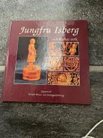 Jungfru Isberg -och hennes verk