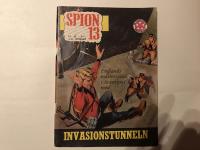 SPION 13, Invasionstunneln