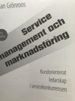 Service management & marknadsf&ouml;ring - Kundorienterat ledarskap i servicekonkurrensen