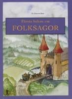 F&ouml;rsta boken om Folksagor