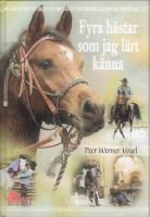 Fyra h&auml;star som jag l&auml;rt k&auml;nna