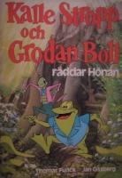 Kalle Stropp och Grodan Boll r&auml;ddar h&ouml;nan 