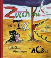 Zucchini till en tax : en acb-bok