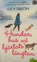 Hundar, hus och hj&auml;rtats l&auml;ngtan