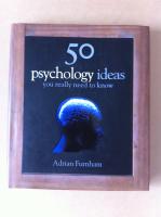 50 psychology ideas you really need to know