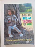 H&auml;rliga tr&ouml;jor f&ouml;r barn : [27 klassiska stickm&ouml;nster f&ouml;r barn i alla &aring;ldrar]