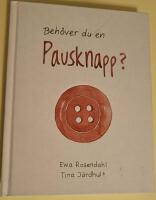 Beh&ouml;ver du en pausknapp?