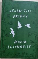 V&auml;gen till frihet