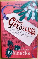 Tant Gredelins julbryderier