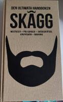 Sk&auml;gg : mustasch, polisonger, sk&auml;ggsk&ouml;tsel, kroppsh&aring;r, rakning