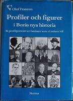 Profiler och figurer i Bor&aring;s nya historia