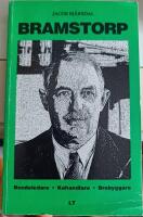 Bramstorp : bondeledare, kohandlare, brobyggare
