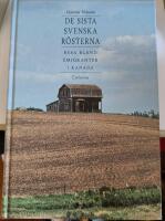De sista svenska r&ouml;sterna : [resa bland emigranter i Kanada]