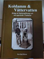 Koldamm & V&auml;ttervatten. Kring ett Vadstenaf&ouml;retag och om uppv&auml;xt&aring;r i Vadstena
